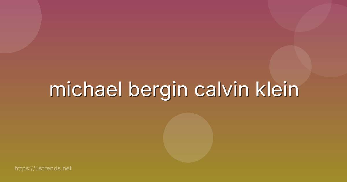 michael bergin calvin klein