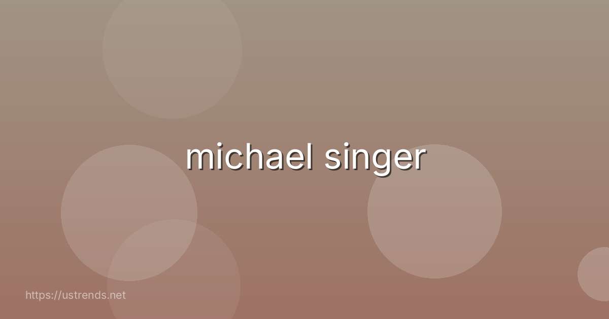 michael singer