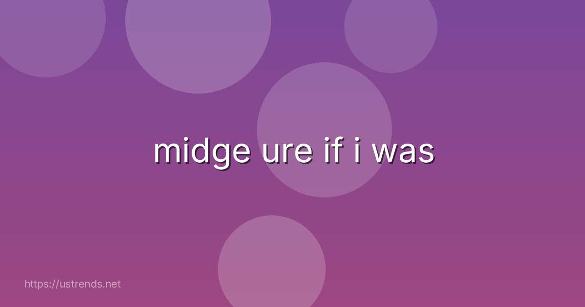 midge ure if i was