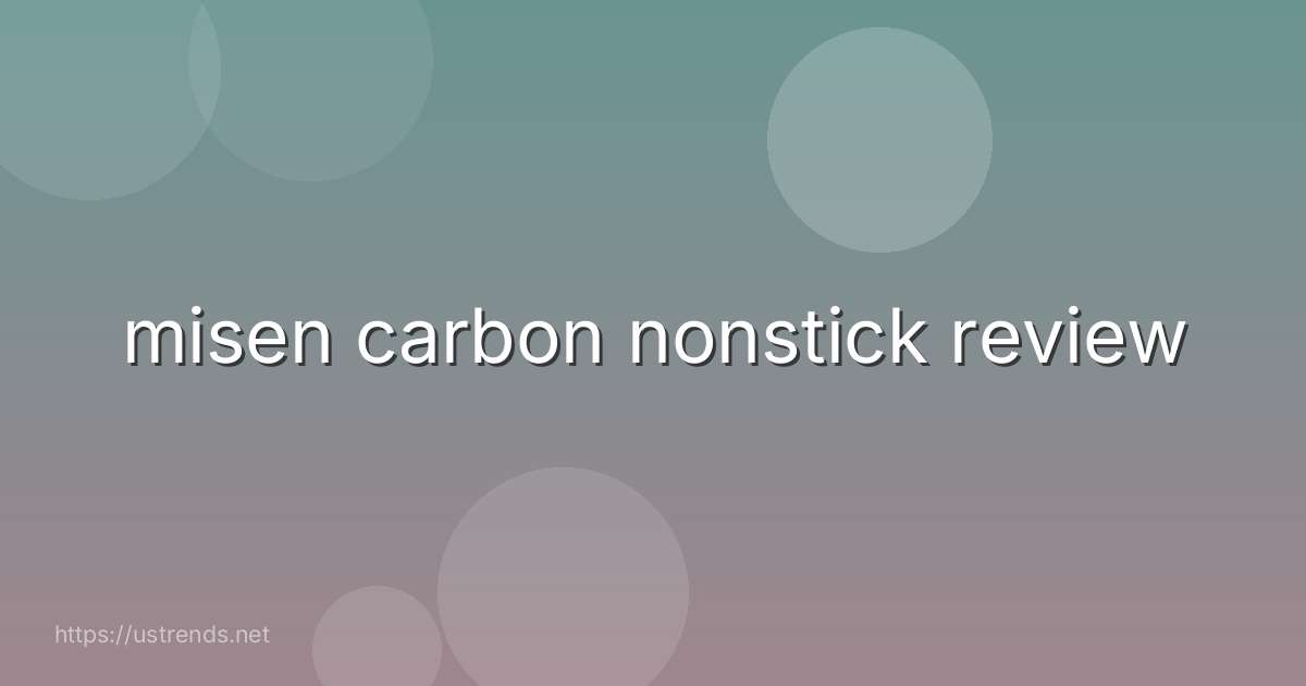misen carbon nonstick review