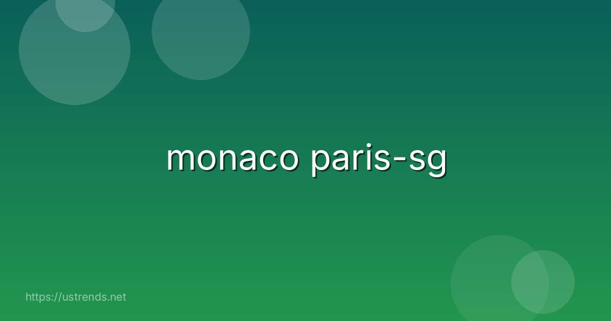 monaco paris-sg