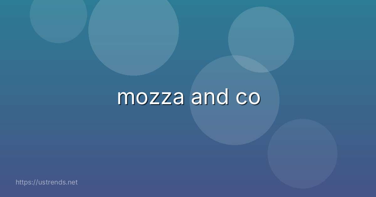 mozza and co