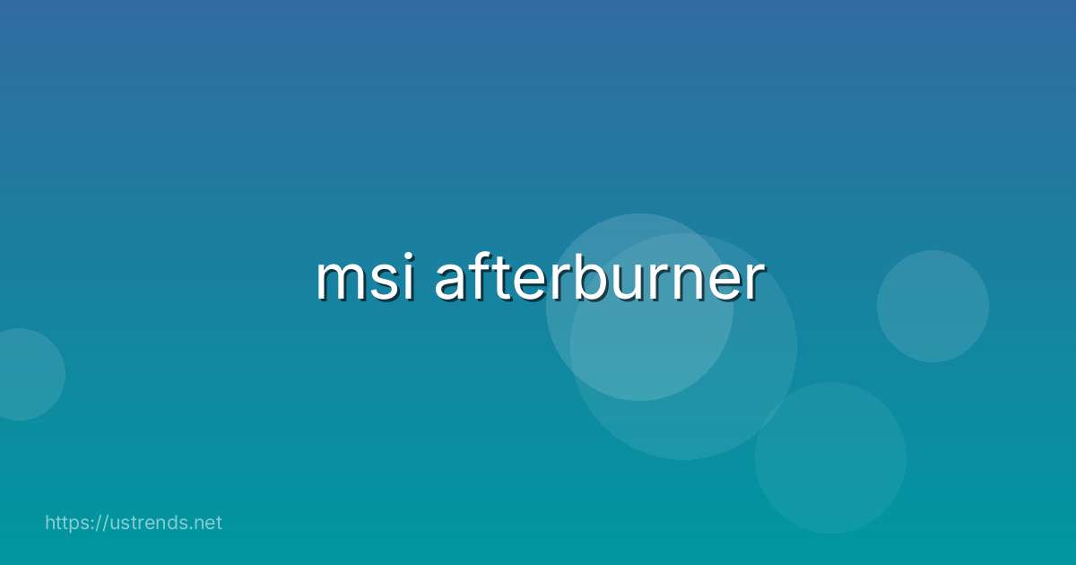 msi afterburner
