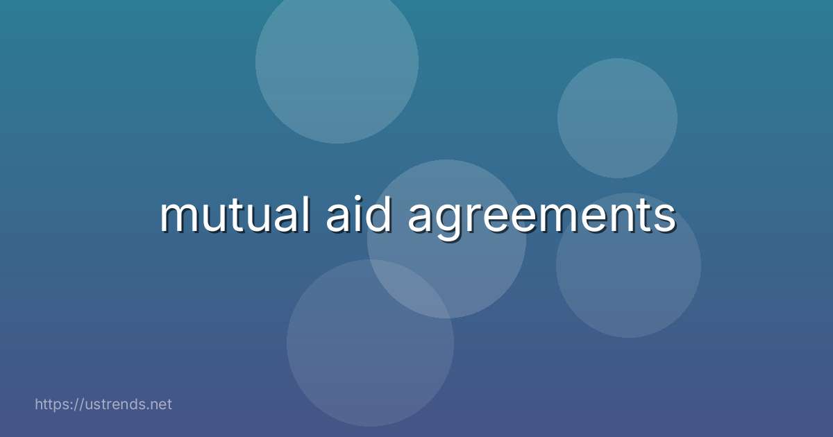 mutual aid agreements