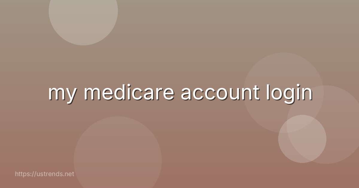 my medicare account login