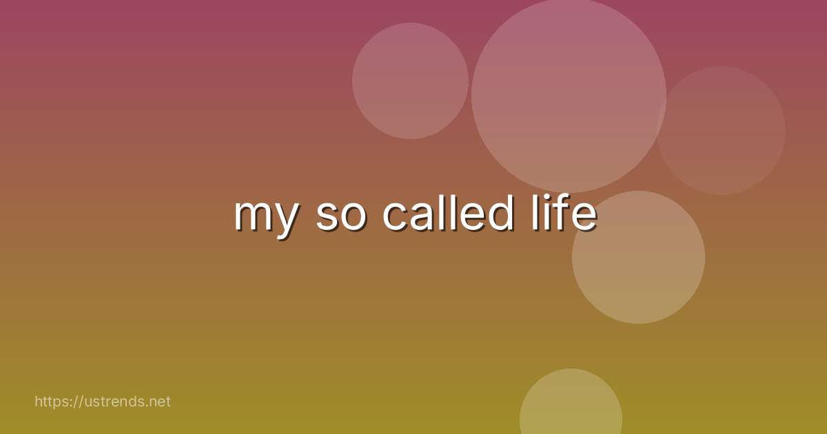 my so called life