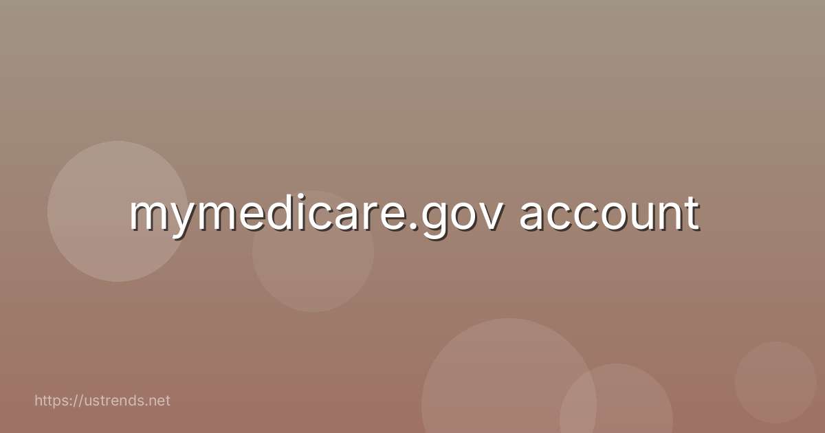 mymedicare.gov account