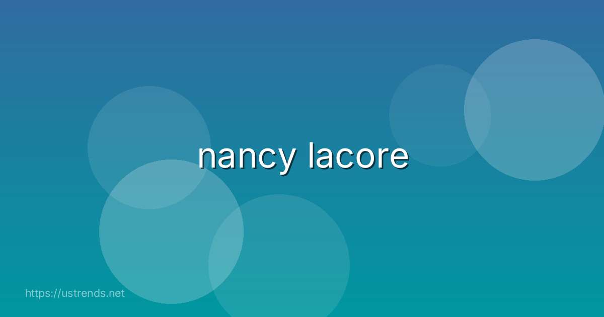 nancy lacore