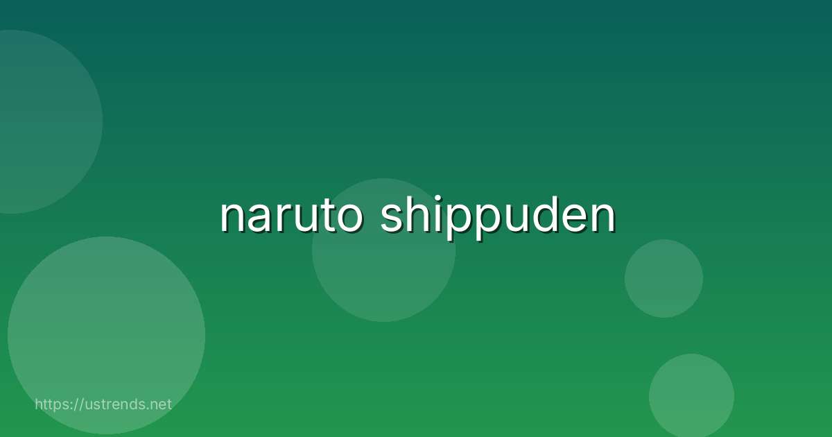 naruto shippuden