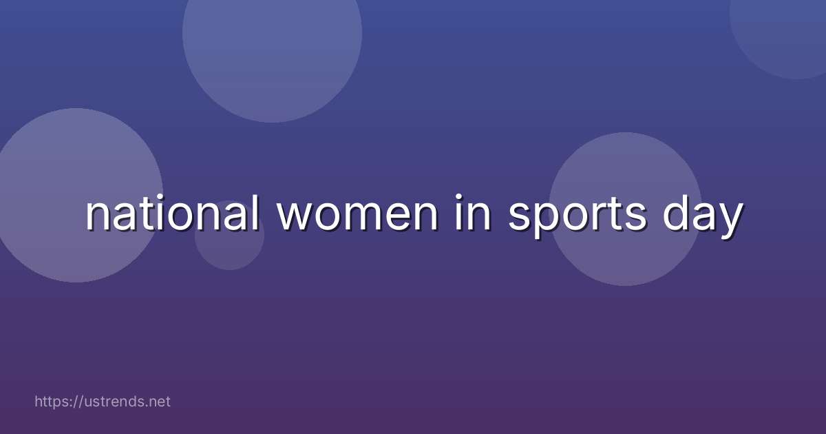 national women in sports day