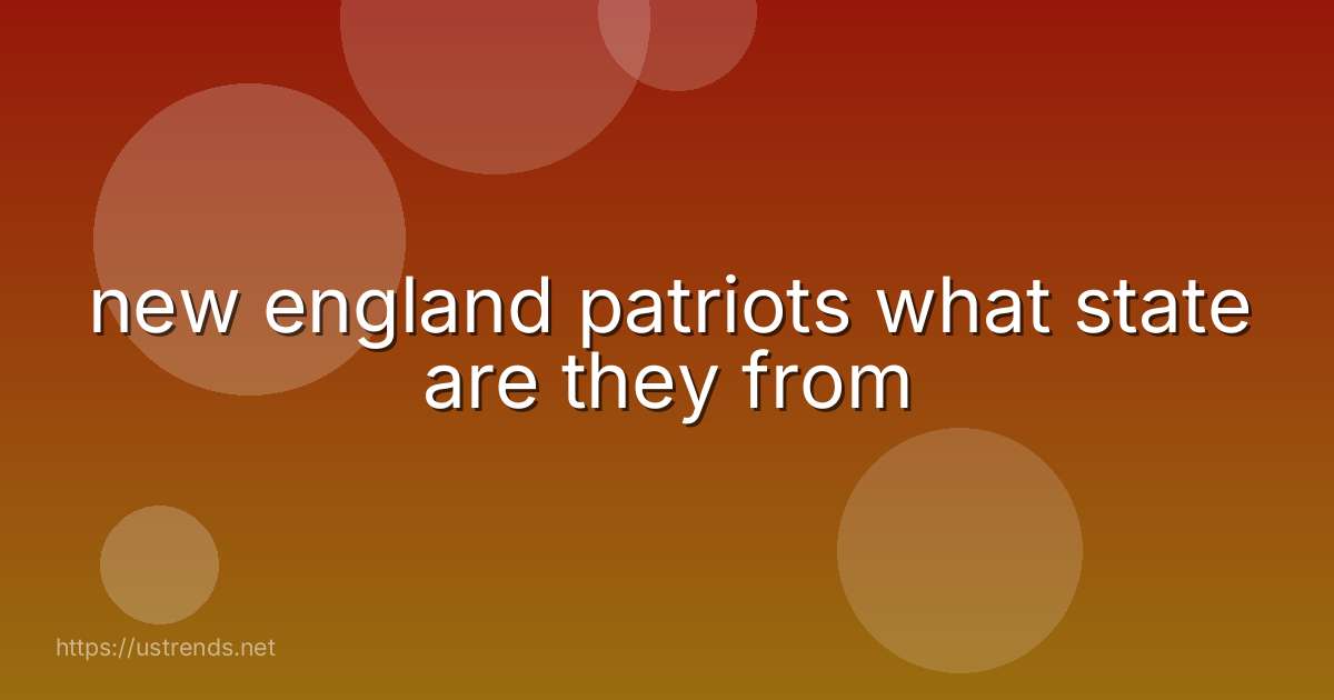 new england patriots what state are they from
