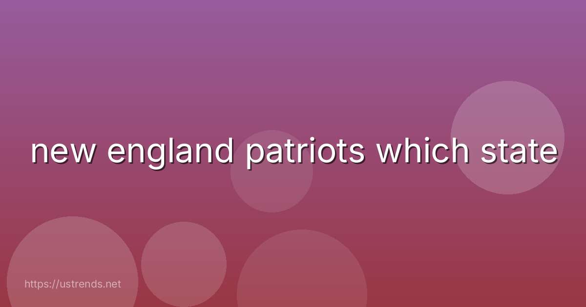 new england patriots which state