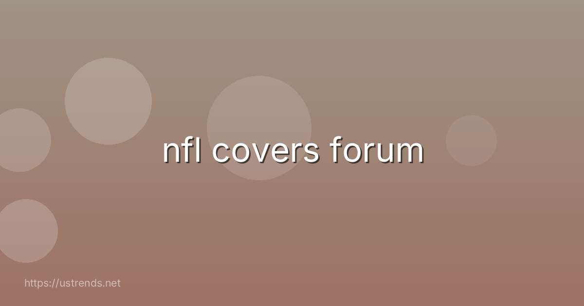 nfl covers forum