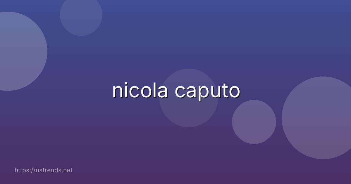 nicola caputo