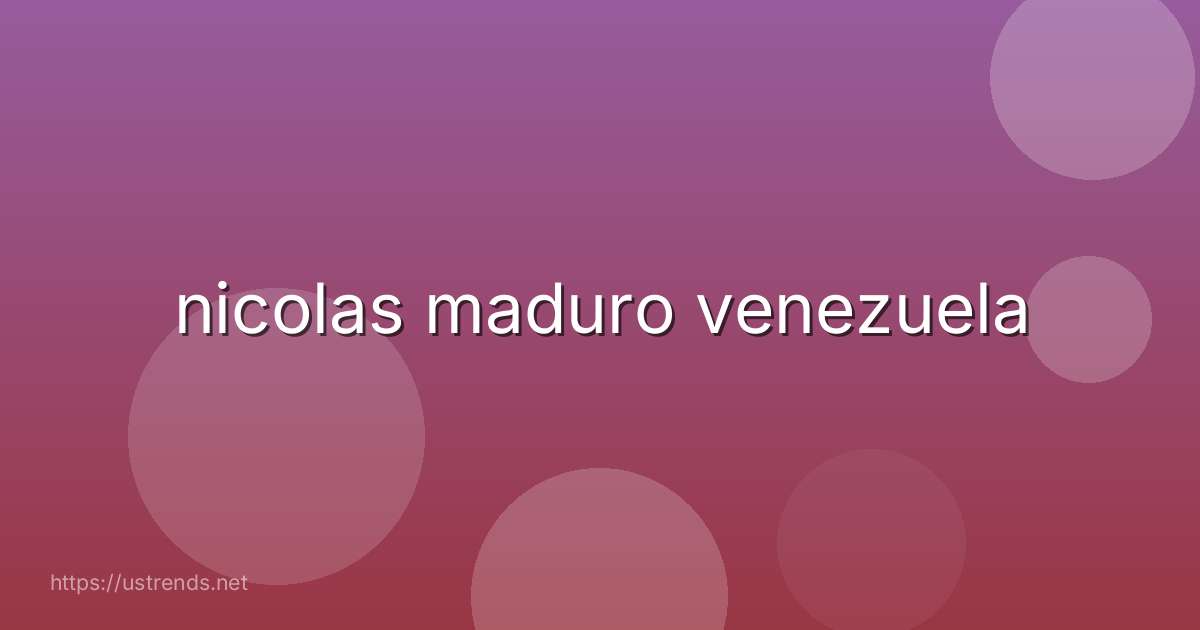 nicolas maduro venezuela