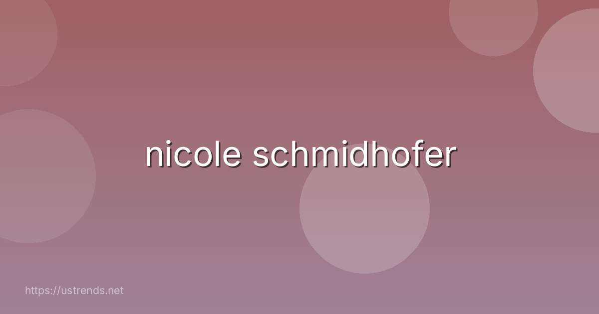 nicole schmidhofer