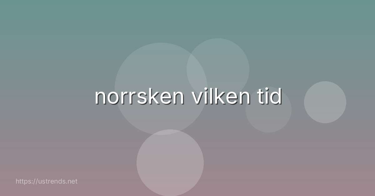 norrsken vilken tid