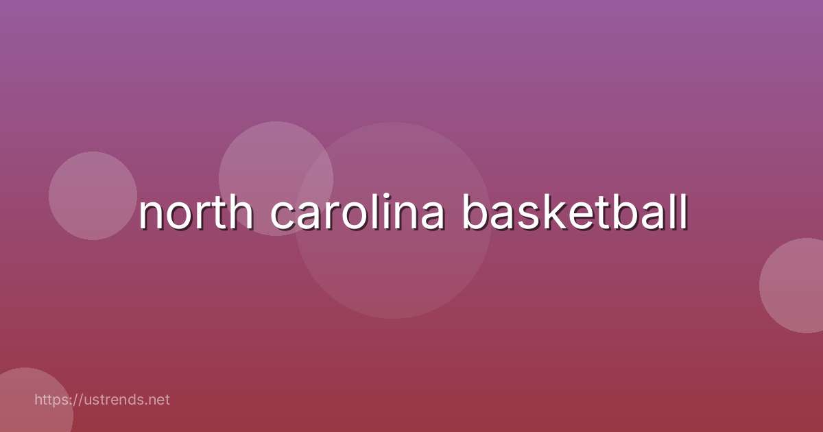 north carolina basketball