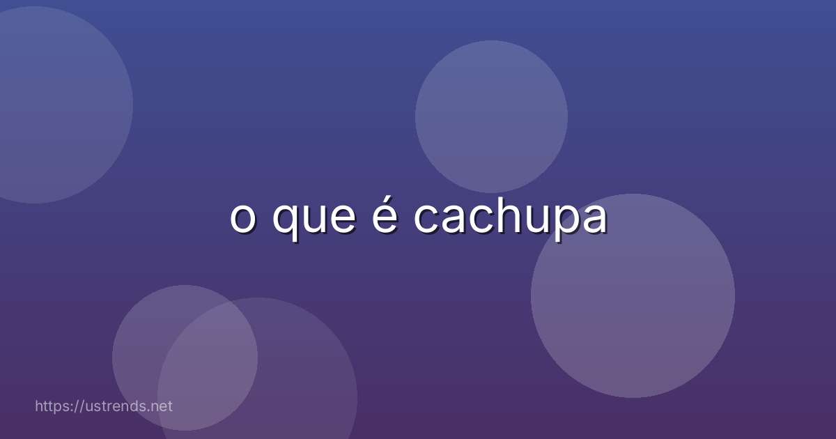 o que é cachupa
