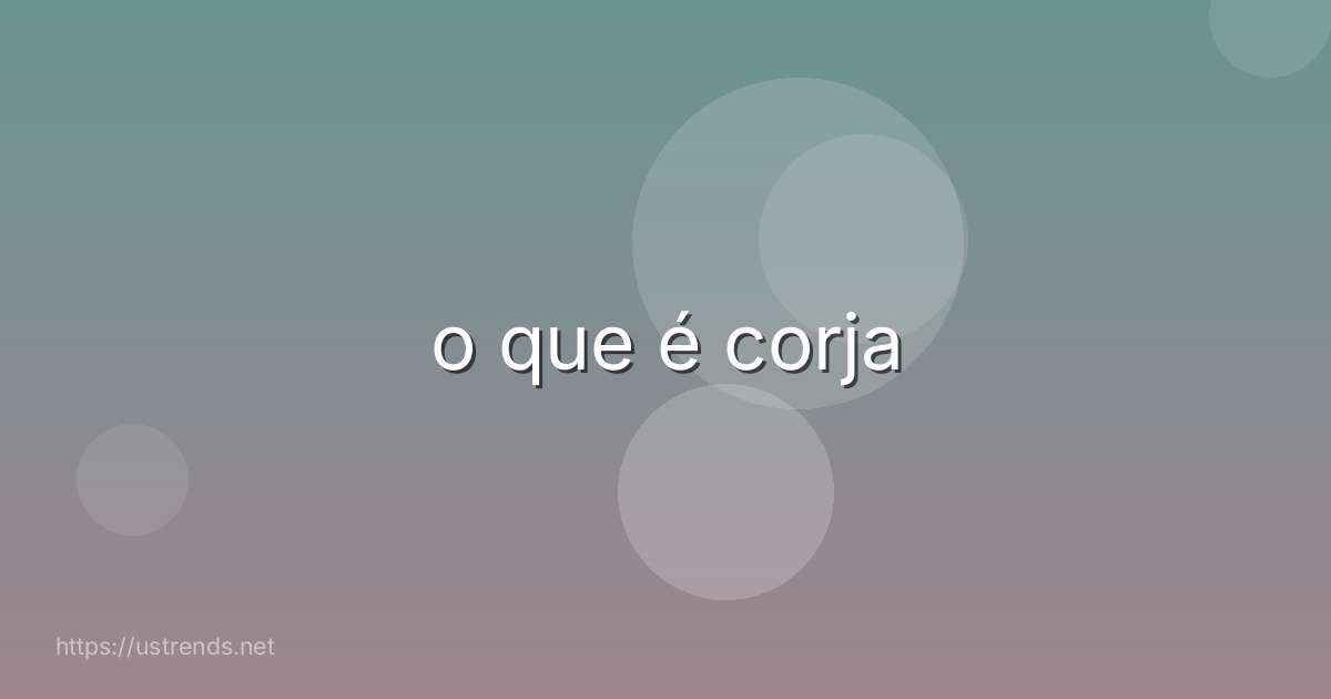 o que é corja