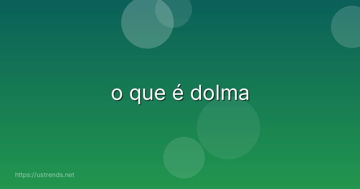 o que é dolma