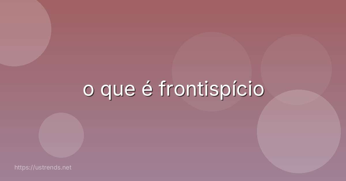 o que é frontispício