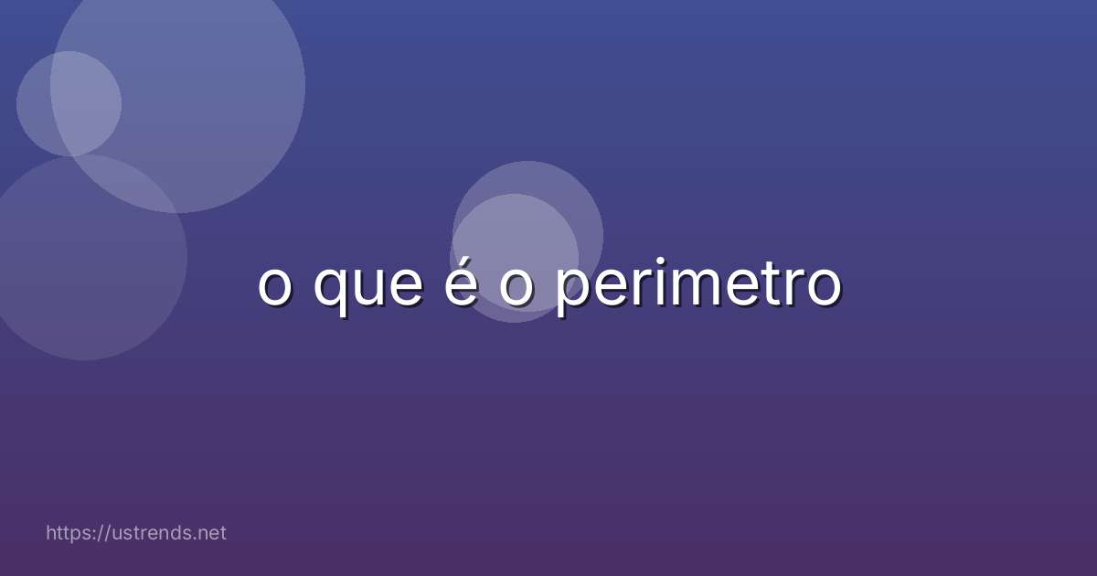 o que é o perimetro