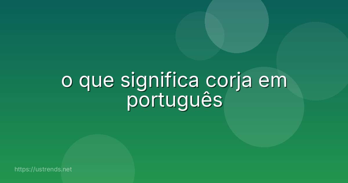 o que significa corja em português