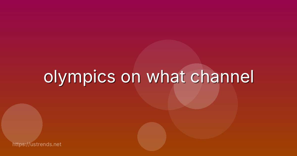 olympics on what channel