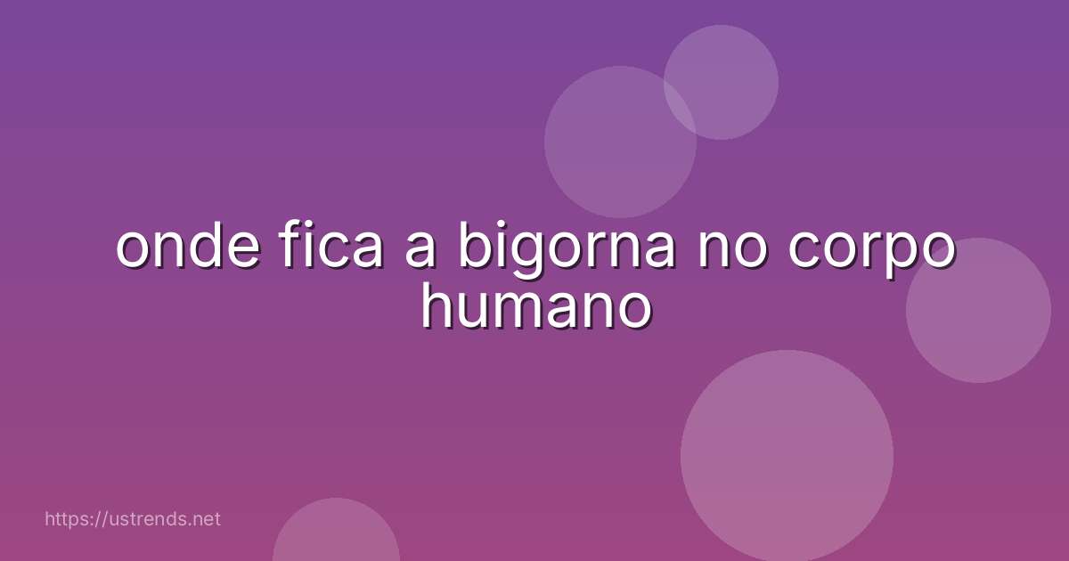 onde fica a bigorna no corpo humano