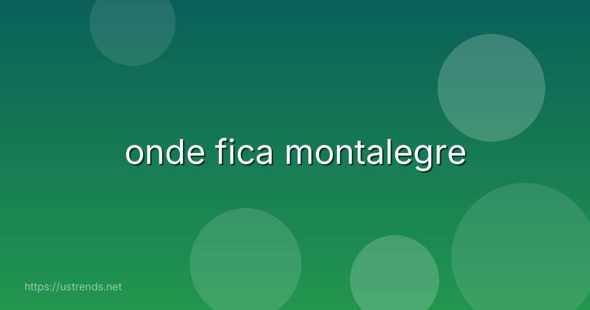 onde fica montalegre