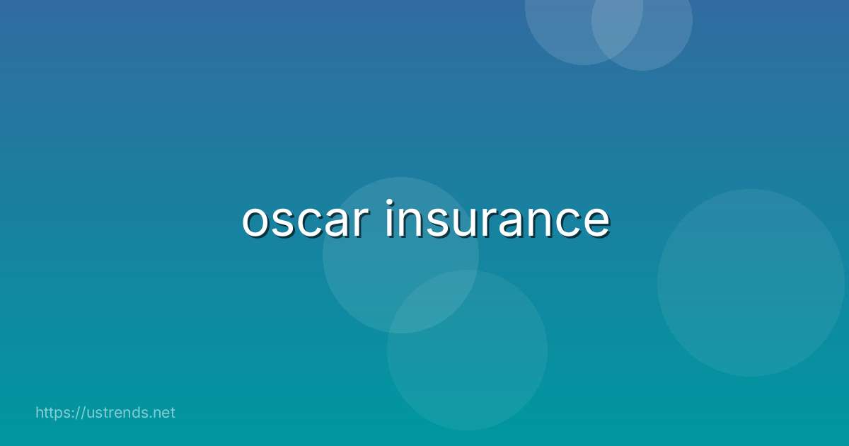 oscar insurance