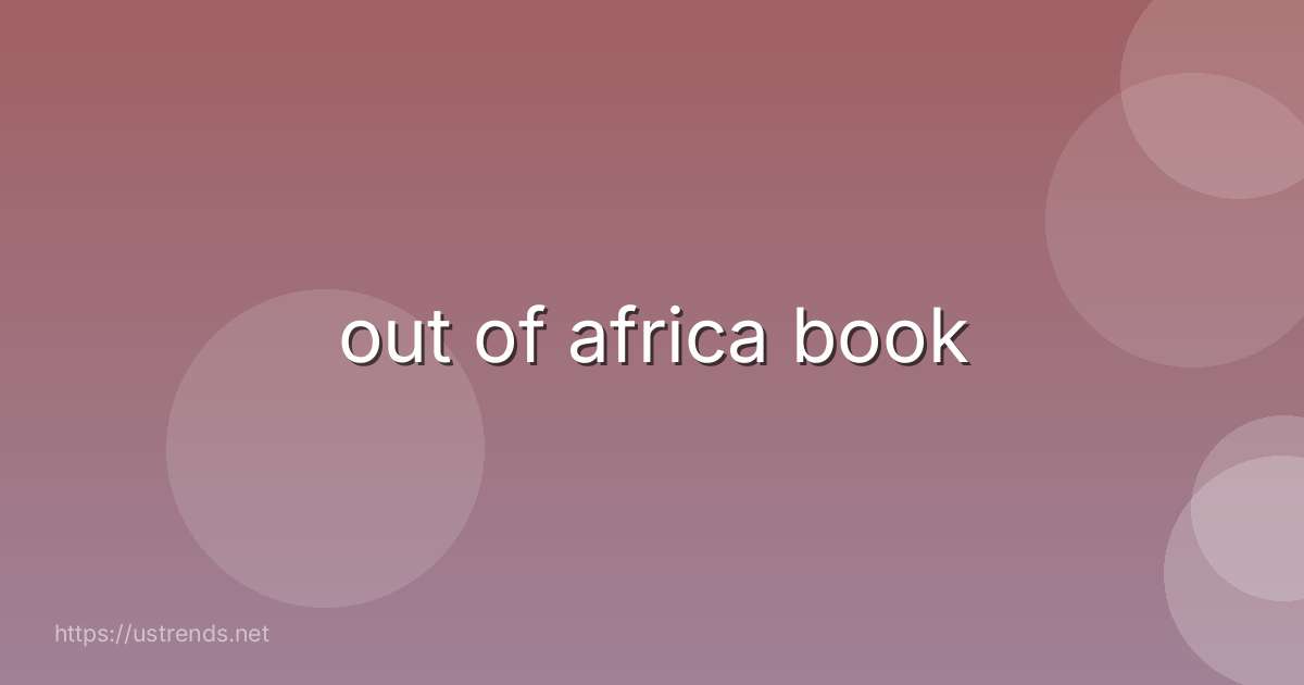 out of africa book