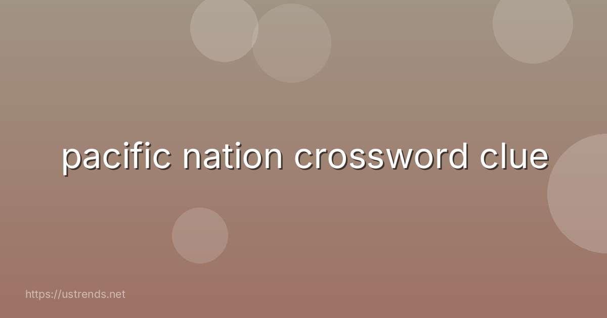 pacific nation crossword clue