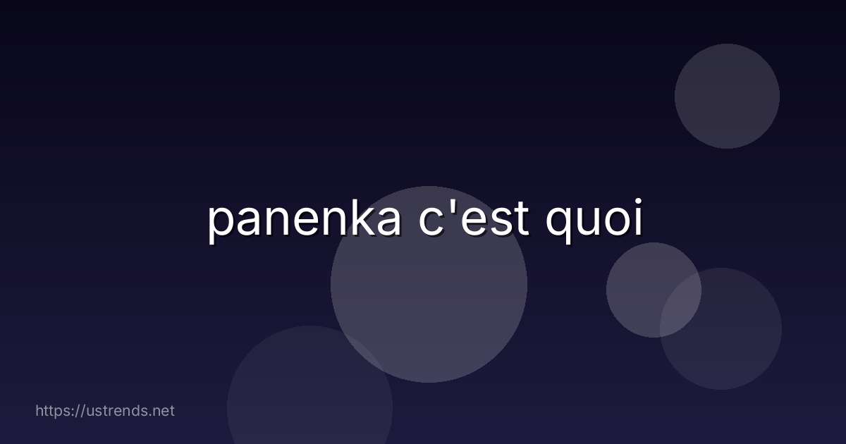 panenka c'est quoi