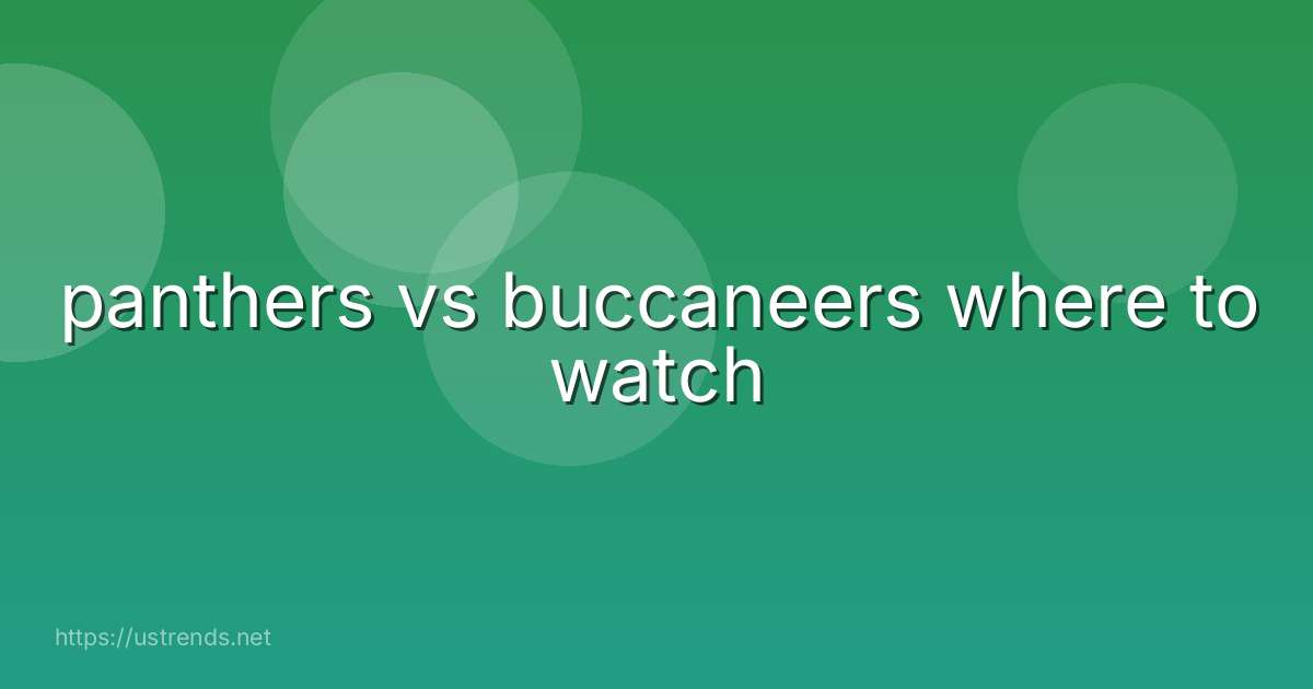 panthers vs buccaneers where to watch