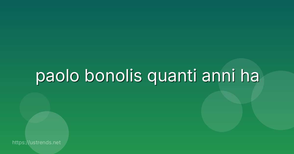 paolo bonolis quanti anni ha