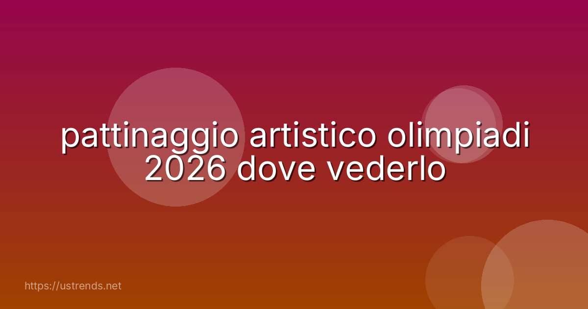 pattinaggio artistico olimpiadi 2026 dove vederlo