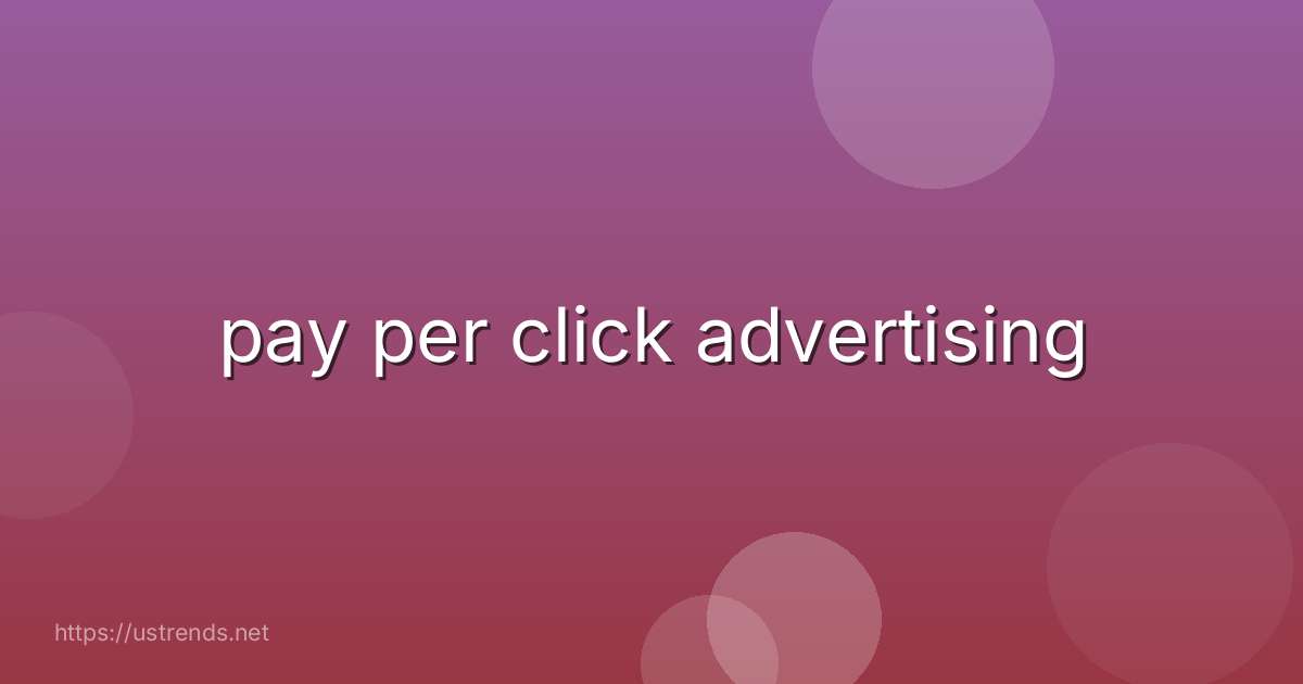 pay per click advertising