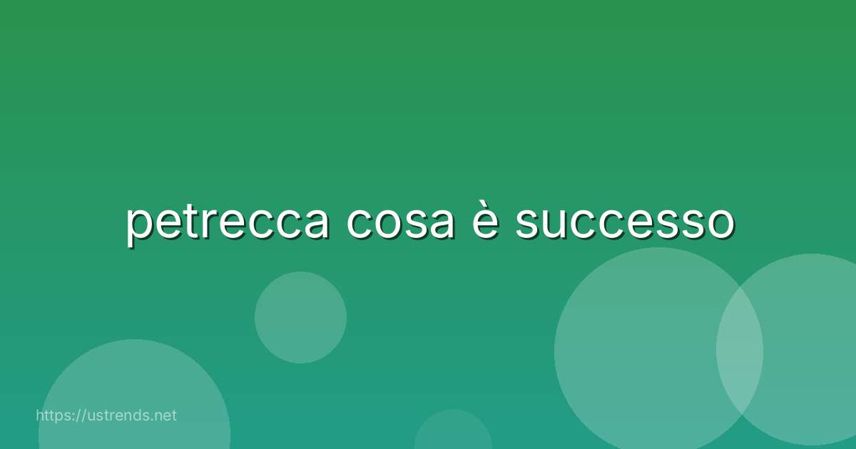 petrecca cosa è successo