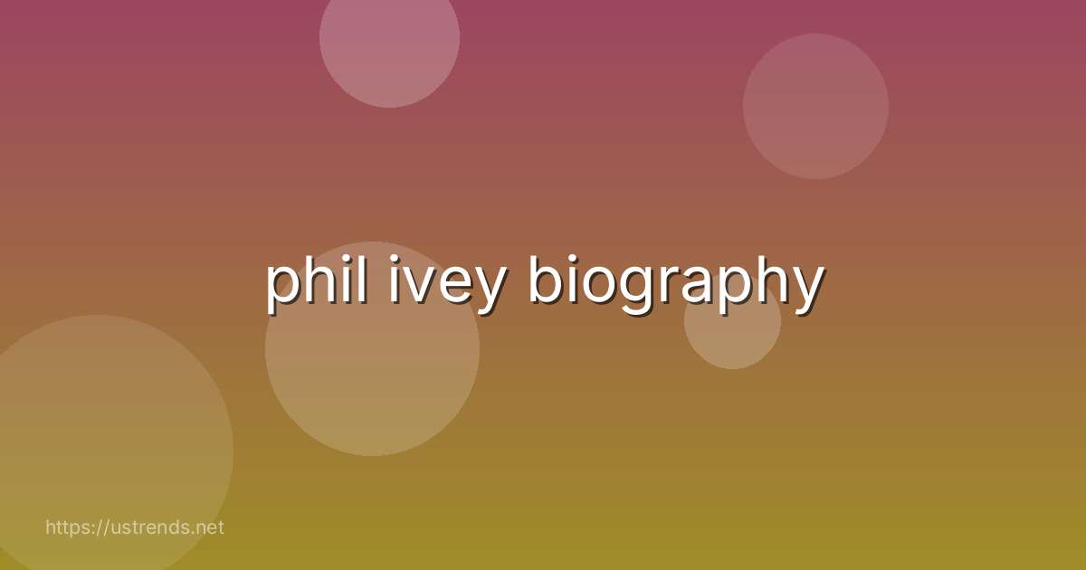 phil ivey biography