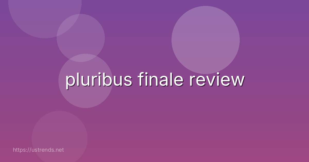 pluribus finale review