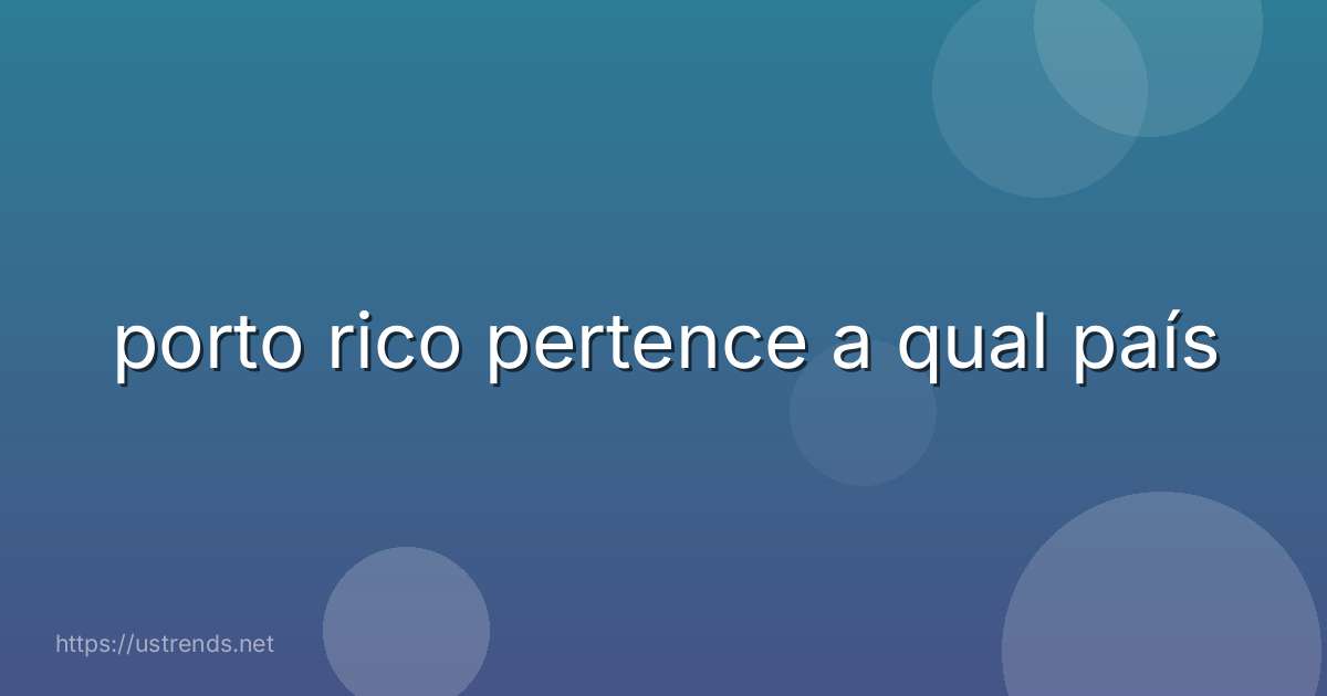 porto rico pertence a qual país