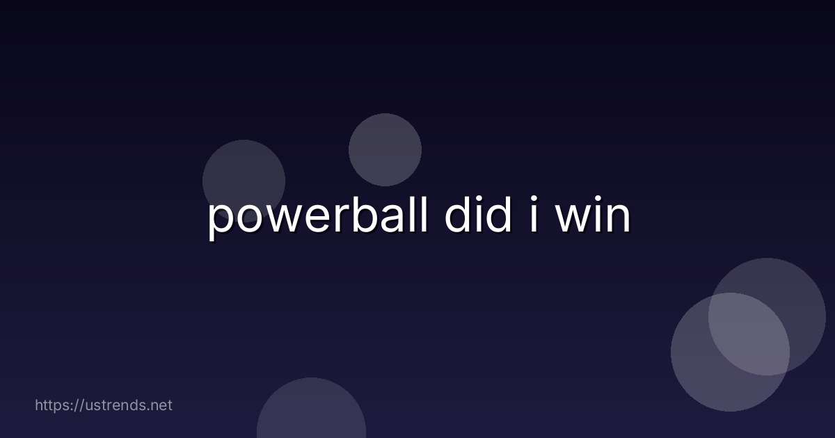 powerball did i win