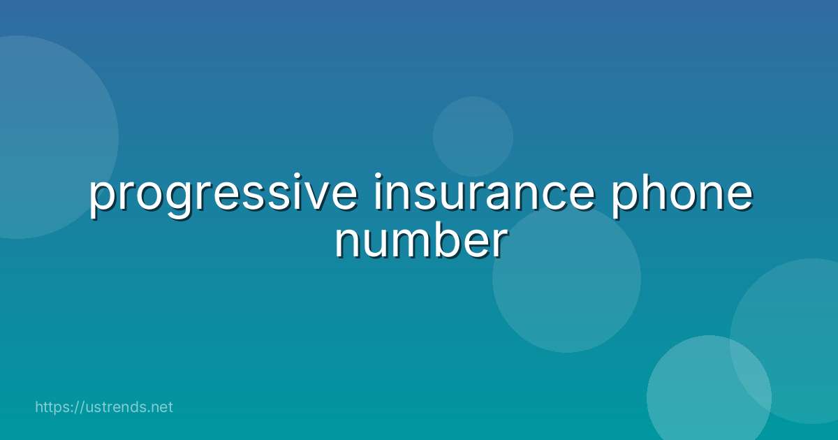 progressive insurance phone number