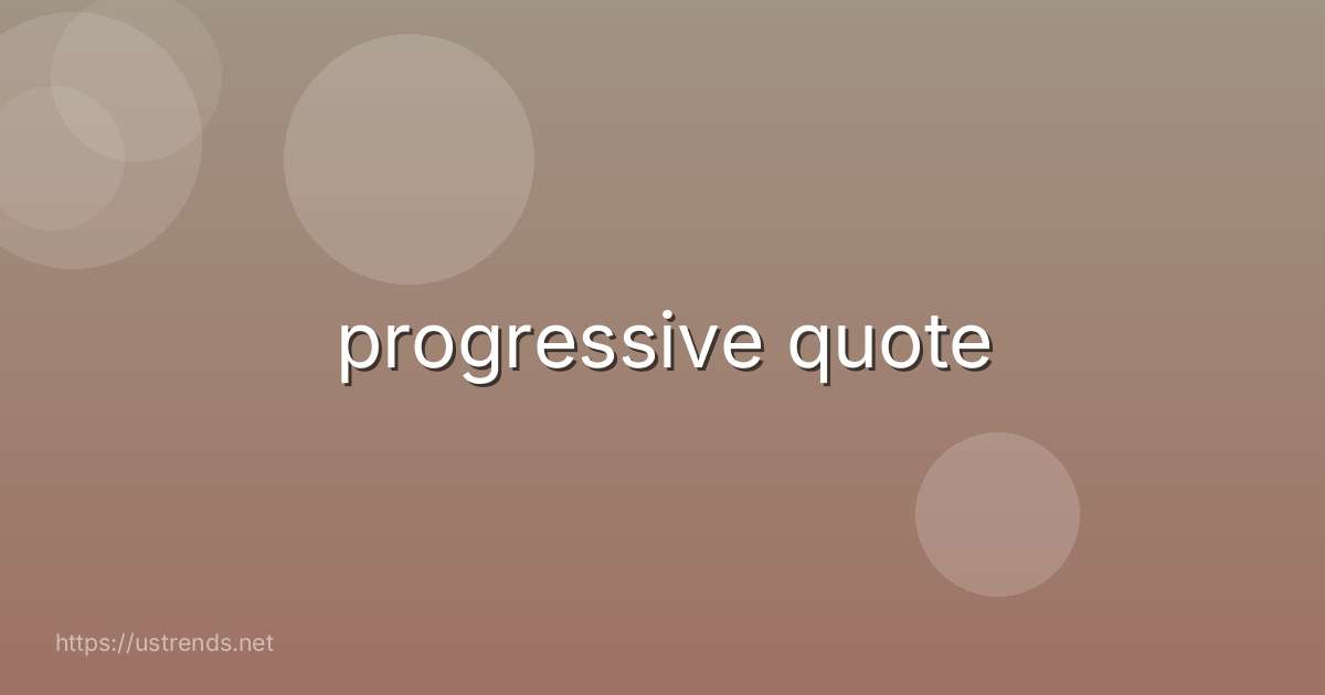 progressive quote