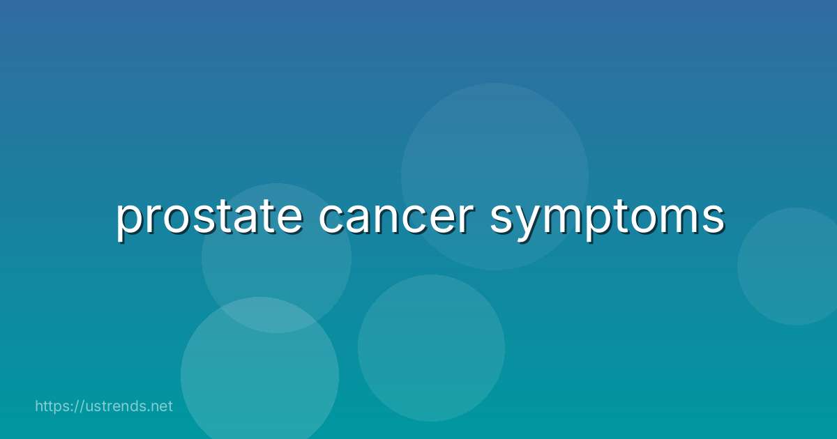 prostate cancer symptoms