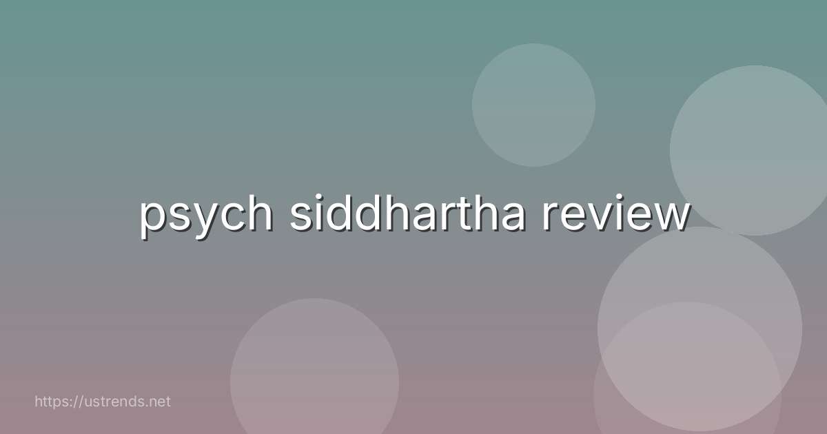 psych siddhartha review