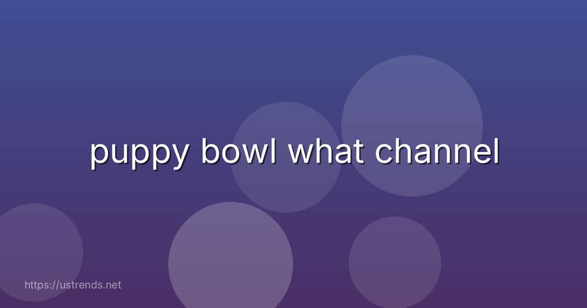puppy bowl what channel