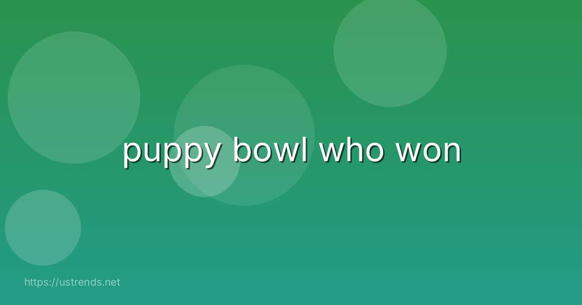 puppy bowl who won